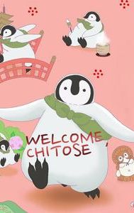 Welcome, Chitose