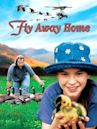 Fly Away Home