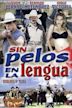 Sin pelos en la lengua