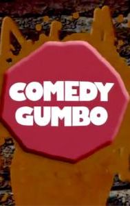 Comedy Gumbo