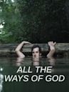 All the Ways of God