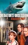 A Predator's Obsession