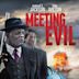 Meeting Evil