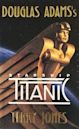 Douglas Adams's Starship Titanic: A Novel