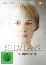 Silvia S.: Blinde Wut