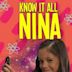 Know It All Nina