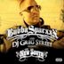 Bubba Sparxxx and DJ Greg Street Present the New South