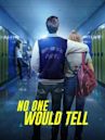 No One Would Tell (1996 film)