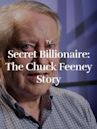 Secret Billionaire: The Chuck Feeney Story