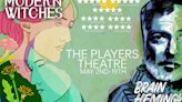 Spotlight: MODERN WITCHES X BRAIN HEMINGWAY at The Players Theatre