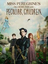 Miss Peregrine's Home for Peculiar Children