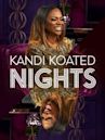 Kandi Koated Nights