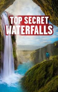 Top Secret Waterfalls