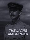 The Living Magoroku