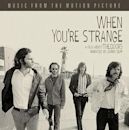 When You're Strange: Music from the Motion Picture