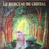 Le Berceau de cristal