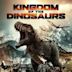 Kingdom of the Dinosaurs