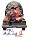 Vice Academy Part 2