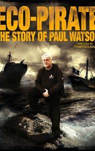 Eco-Pirate: The Story of Paul Watson