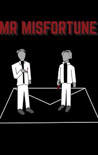 Mr Misfortune