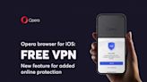 Opera browser adds free built-in VPN for iPhone users