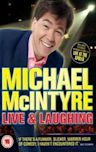 Michael McIntyre: Live & Laughing