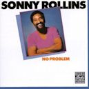 No Problem (Sonny Rollins)