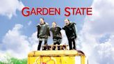 Garden State Streaming: Watch & Stream Online via Amazon Prime Video & Apple TV