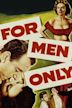 For Men Only (1952 film)