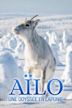 Aïlo : Une odyssée en Laponie