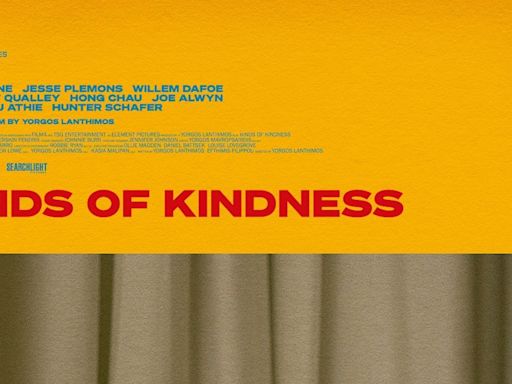 You Can Watch 'Kinds of Kindness' at Home Later This Month