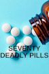 Seventy Deadly Pills