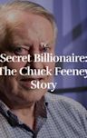 Secret Billionaire: The Chuck Feeney Story