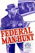 Federal Man-Hunt