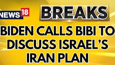 US President Biden Speaks To Israel's PM Netanyahu On Plans For Retaliation Against Iran | News18 - News18