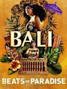 Bali: Beats of Paradise