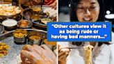 "It's Shocking To Westerners": 23 Cultural Norms Across The Globe That Visitors And Tourists Have A Hard Time Adjusting To
