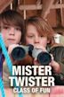 Mister Twister – Wirbelsturm im Klassenzimmer