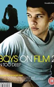 Boys on Film 2: In Too Deep