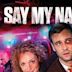 Say My Name (film)