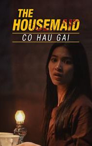 The Housemaid: Co Hau Gai