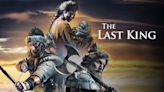 The Last King (2016) Streaming: Watch & Stream Online Via Amazon Prime Video