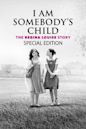 I Am Somebody's Child: The Regina Louise Story