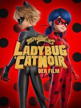 Miraculous: Ladybug & Cat Noir – Der Film