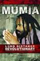 Mumia: Long Distance Revolutionary