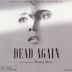 Dead Again [Original Motion Picture Soundtrack]