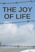 The Joy of Life