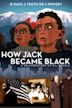 How Jack Became Black