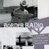 Border Radio