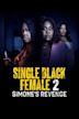 Single Black Female 2: Simone's Revenge